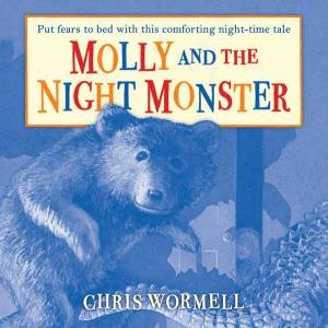 Molly and the Night Monster by Chris Wormell