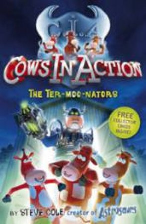 The Ter-moo-nators by Steve Cole