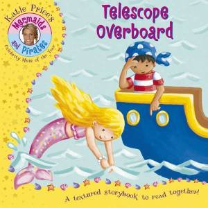 Katie PriceMermaids And Pirates: Telescope Overboard by Katie Price