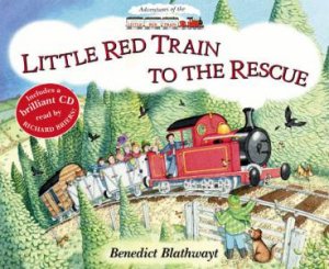 Little Red Train To The Rescue - Book & CD by Benedict Blathwayt