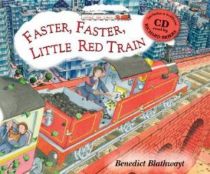 Faster, Faster Little Red Train ( Book and C D) by Benedict Blathwayt