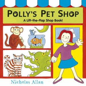 Polly's Pet Shop by Nicholas Allan