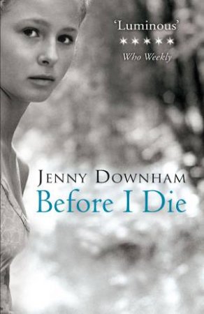 Before I Die by Jenny Downham