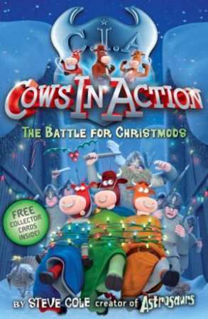 Battle for Christmoos by Steve Cole