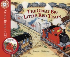 Great Big Little Red Train (Bk and CD) by Benedict Blathwayt