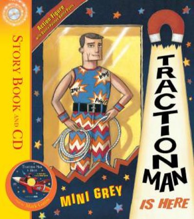 Traction Man Is Here (Book and CD) by Mini Grey