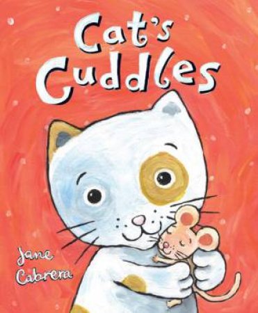 Cat's Cuddles by Jane Cabrera