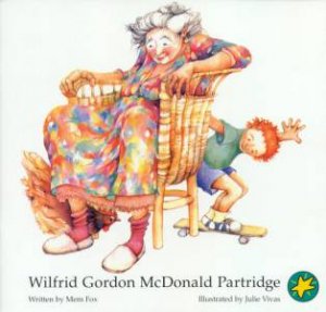 Wilfrid Gordon McDonald Partridge by Mem Fox