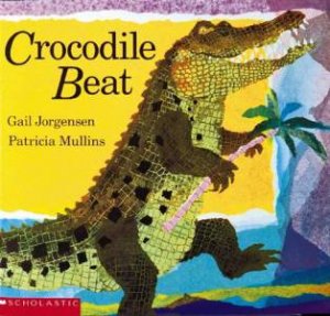 Crocodile Beat by Gail Jorgensen