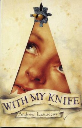 With My Knife by Andrew Lansdown