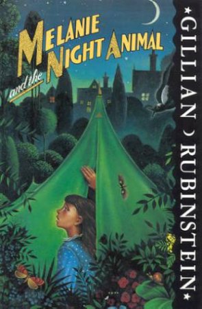 Melanie And The Night Animal by Gillian Rubinstein