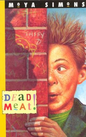 Dead Meat! by Moya Simons