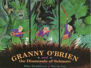 Granny O'Brien And The Diamond Of Selmore by Mike Dumbleton