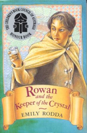 Rowan And The Keeper Of The Crystal by Emily Rodda