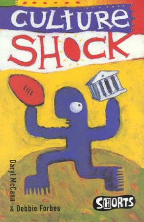 Shorts: Culture Shock by Darryl McCann & Debbie Forbes