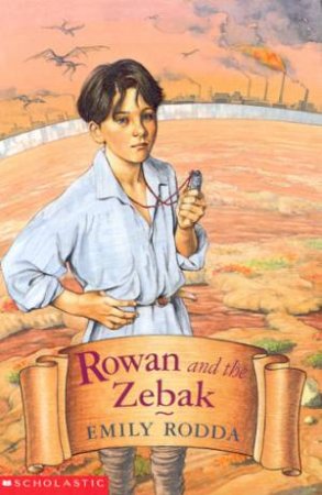 Rowan And The Zebak by Emily Rodda