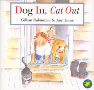 Dog In, Cat Out by Gillian Rubinstein