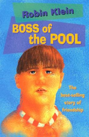 Boss Of The Pool by Robin Klein