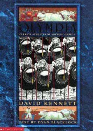 Olympia: Warrior Athletes Of Ancient Greece by David Kennett