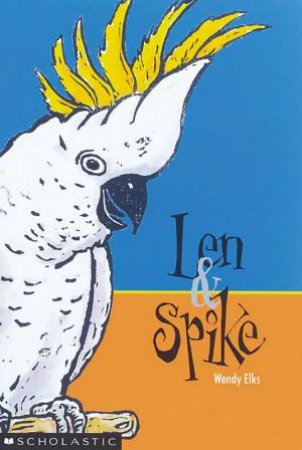 Len & Spike by Wendy Elks