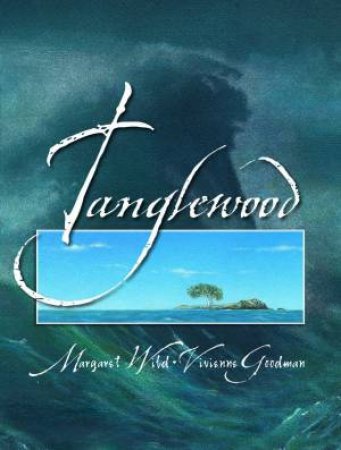 Tanglewood by Margaret Wild