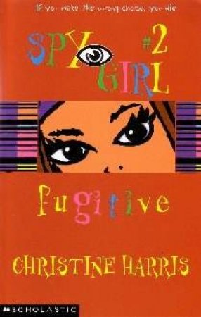 Fugitive Spy by Christine Harris