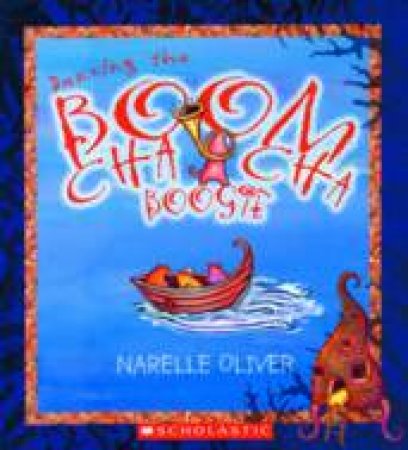 Dancing the Boom Cha Cha Boogie by Narelle Oliver