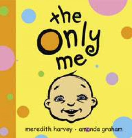 Only Me Board Book by Meredith Harvey