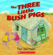 The Three Little Bush Pigs