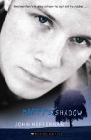 Marty's Shadow by John Heffernan