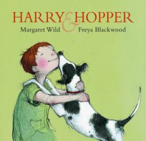 Harry and Hopper by Margaret Wild