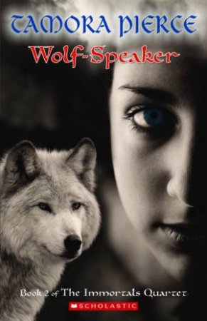 Wolf Speaker by Tamora Pierce