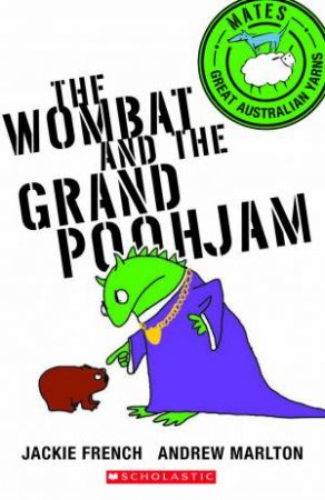 Mates: The Wombat and the Grand Poohjam by Jackie French