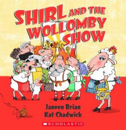 Shirl and The Wollomby Show by Janeen Brian