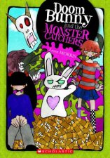 Doom Bunny and The Monster Catchers