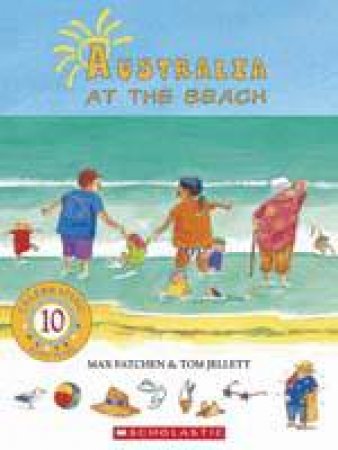 Australia At The Beach, 10th Anniversary Ed by Max Fatchen