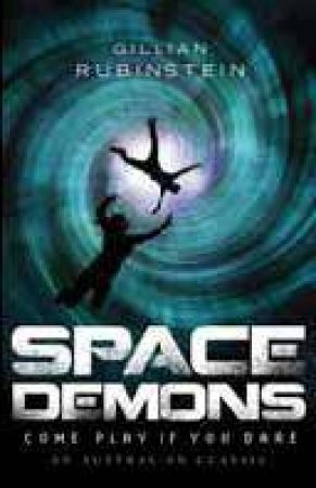 Space Demons (25th Anniversity Edition) by Gillian Rubenstein