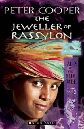 Tales of the Blue Jade 3 : Jeweller of Rassylon by Peter Cooper