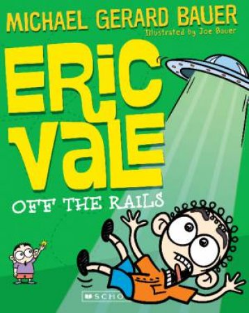 Eric Vale off the Rails by Michael,Gerard Bauer