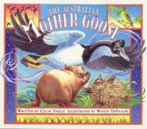 The Australian Mother Goose by Colin Thiele