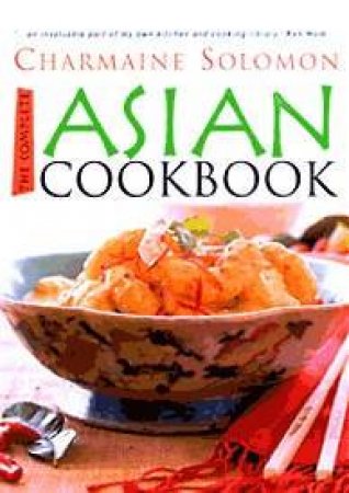 The Complete Asian Cookbook by Charmaine Solomon