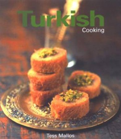 Turkish Cooking by Tess Mallos