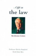 Sir Zelman Cowan A Life in the Law