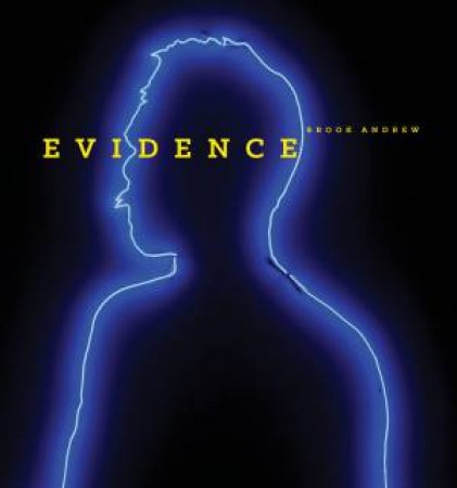 Evidence by Brook Andrew