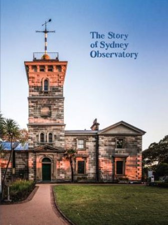 The Story of Sydney Observatory by Various