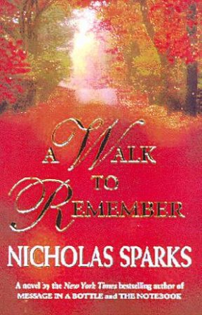 A Walk To Remember by Nicholas Sparks