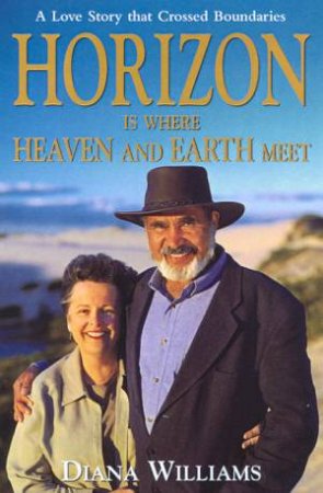 Horizon Is Where Heaven And Earth Meet by Diana Williams