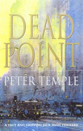 Dead Point by Peter Temple