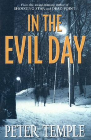 In The Evil Day by Peter Temple