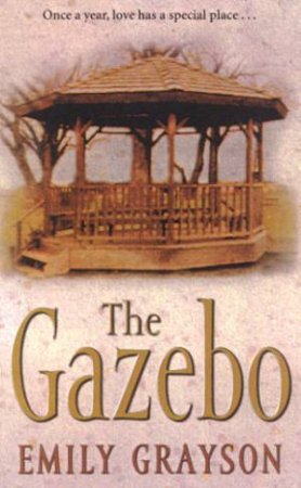 The Gazebo by Emily Grayson